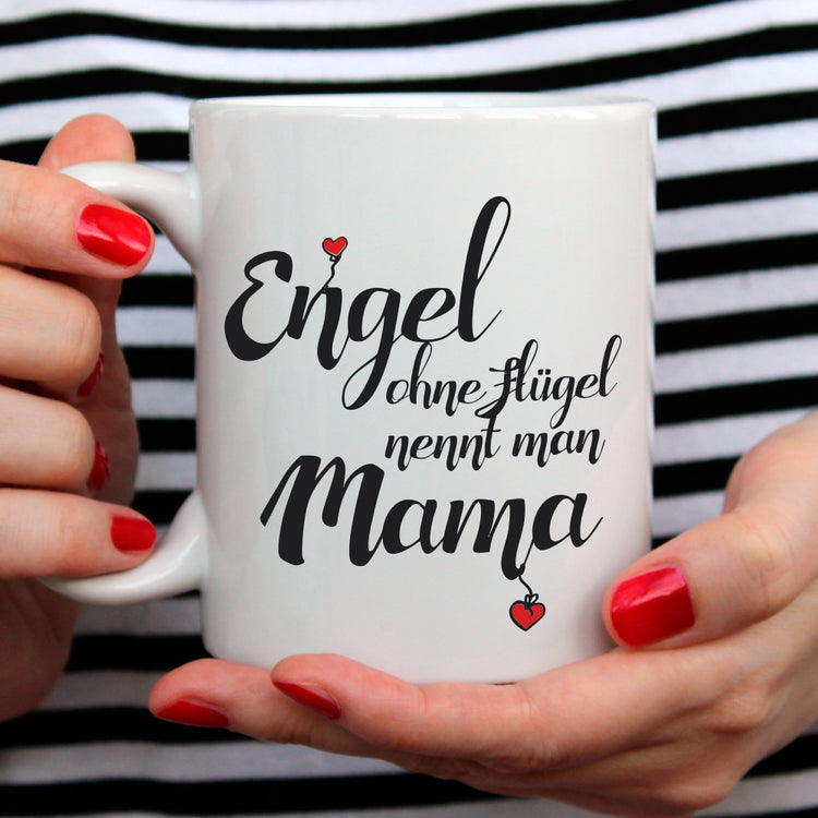 Tasse Engel ohne Flügel nennt man Mama