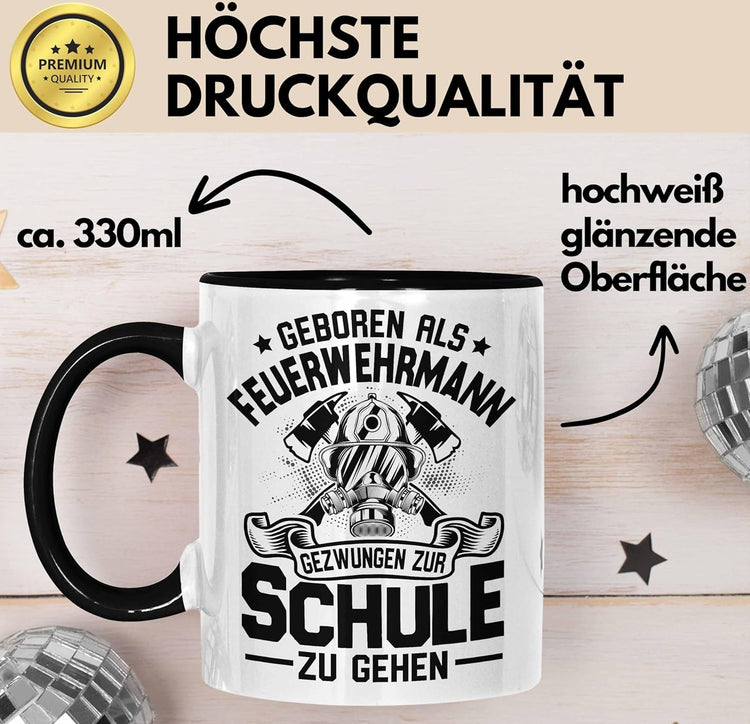 Feuerwehr Tasse Geschenk -  Geboren Als Feuerwehrmann