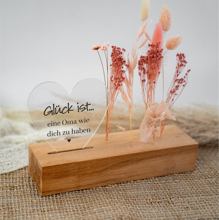 Trockenblumenständer - Herz Glück ist eine Oma wie Dich zu haben