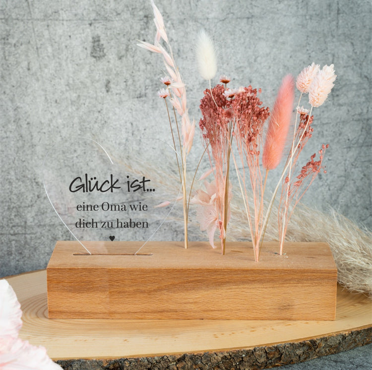 Trockenblumenständer - Herz Glück ist eine Oma wie Dich zu haben