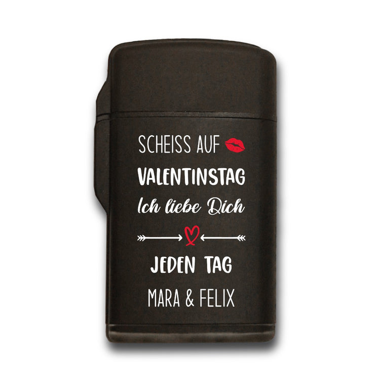 Personalisiertes Sturmfeuerzeug Jetflame Scheiß auf Valentinstag - ich liebe dich jeden Tag