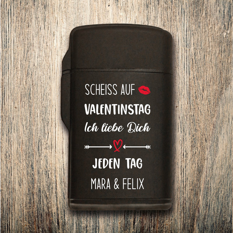 Personalisiertes Sturmfeuerzeug Jetflame Scheiß auf Valentinstag - ich liebe dich jeden Tag