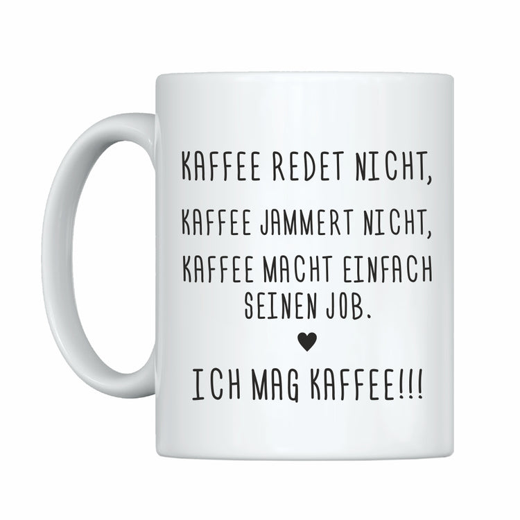 Tasse - Ich mag Kaffee!!!