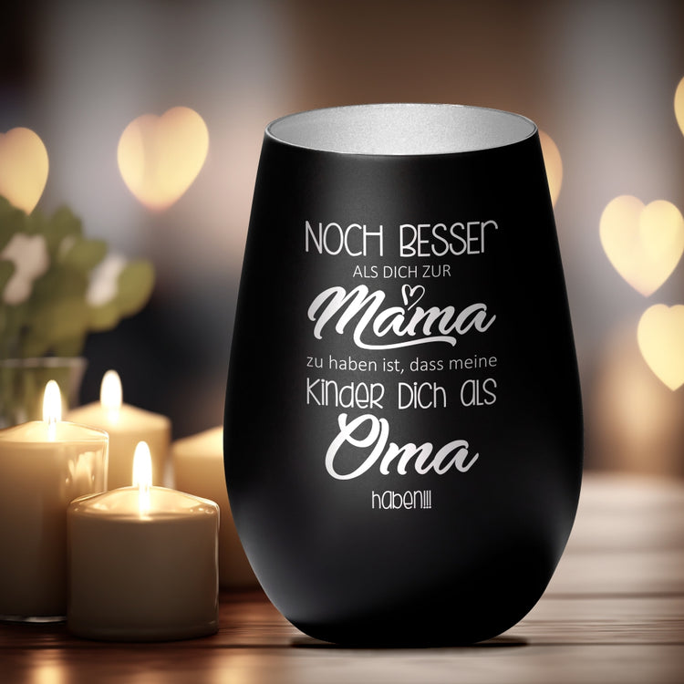 Windlicht Noch Besser Dich zur Mama zu haben…