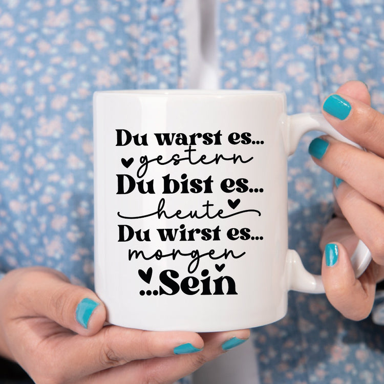 Tasse Du bist es
