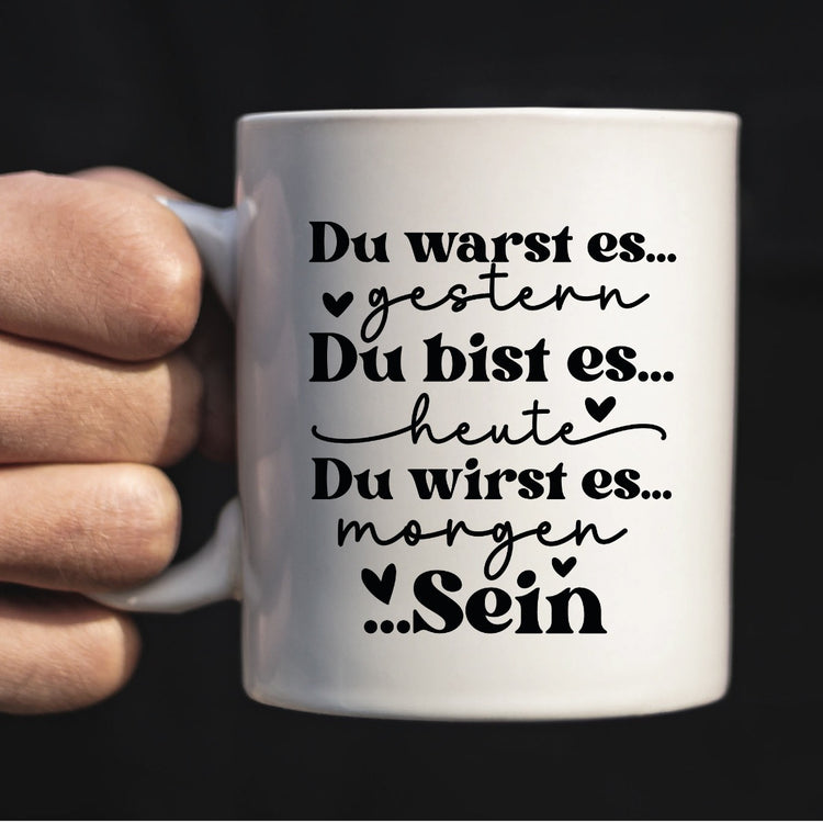 Tasse Du bist es