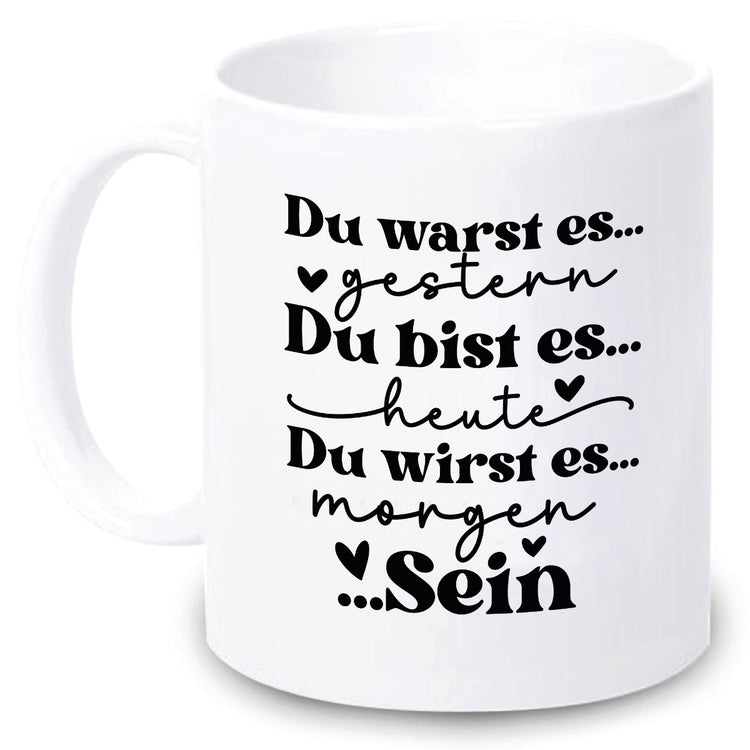 Tasse Du bist es