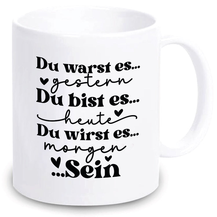 Tasse Du bist es