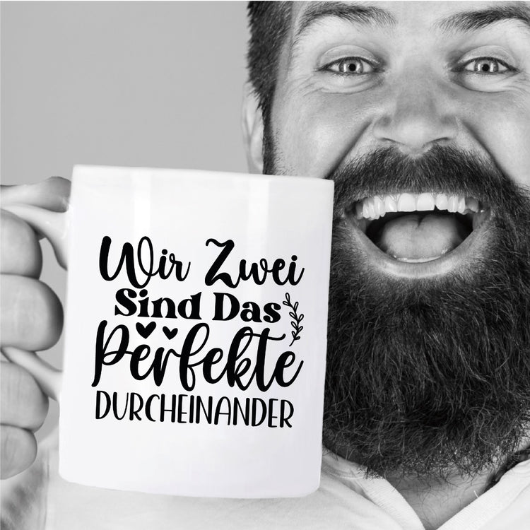 Tasse Wir zwei sind das perfekte Durcheinander