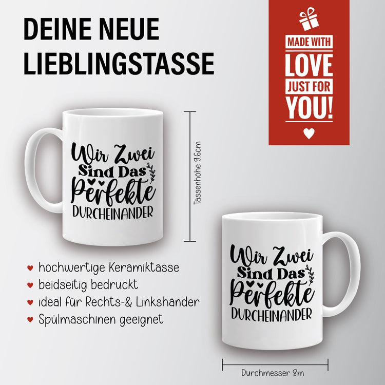 Tasse Wir zwei sind das perfekte Durcheinander