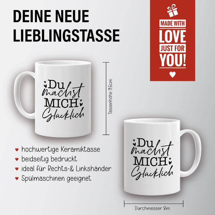 Tasse Du machst mich glücklich