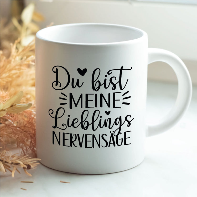 Tasse Lieblings-Nervensäge
