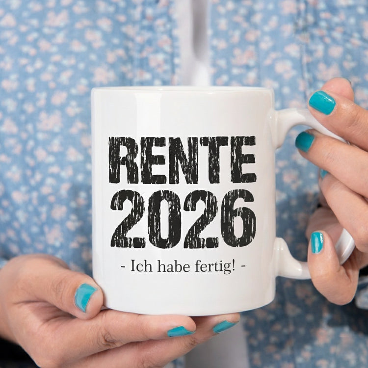 Weiße Tasse Rente 2026 - Ich habe fertig!