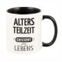 Schwarze Tasse Altersteilzeit - Dessert des Lebens